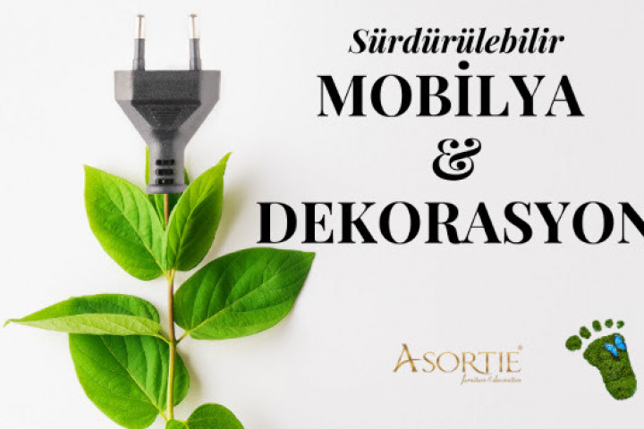 Sürdürülebilir Mobilya ve Dekorasyon Trendleri