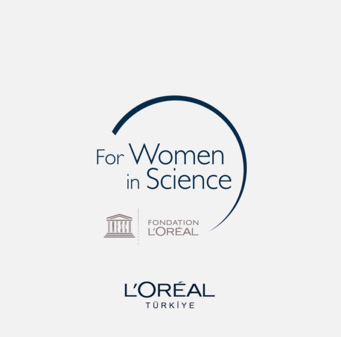 L'Oréal Türkiye Bilim Kadınları İçin Programı