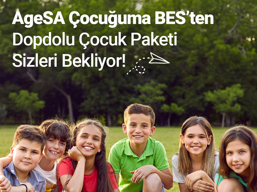 AgeSA’dan “Çocuğuma BES Planı” 