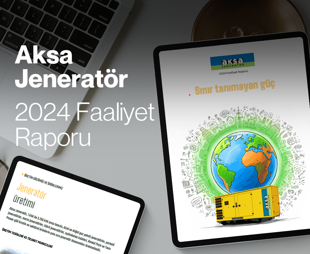 Aksa Jeneratör, 2024 Sürdürülebilirlik Raporunu Yayımladı