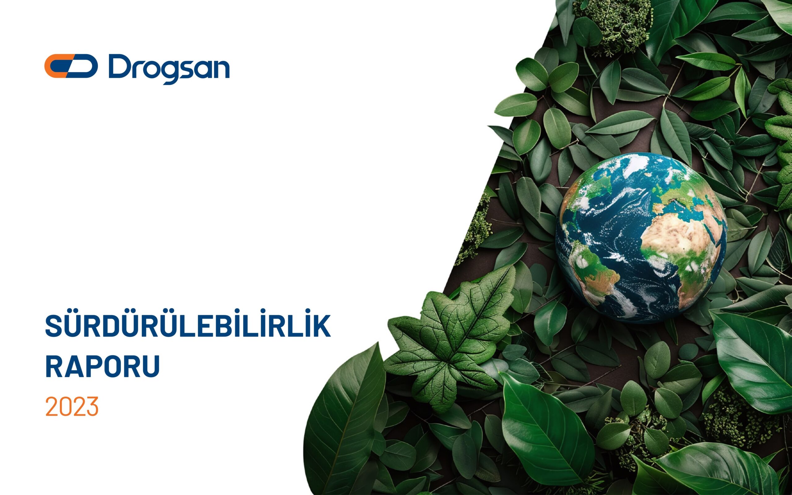 Drogsan İlaçları, İlk Sürdürülebilirlik Raporu’nu Yayımladı