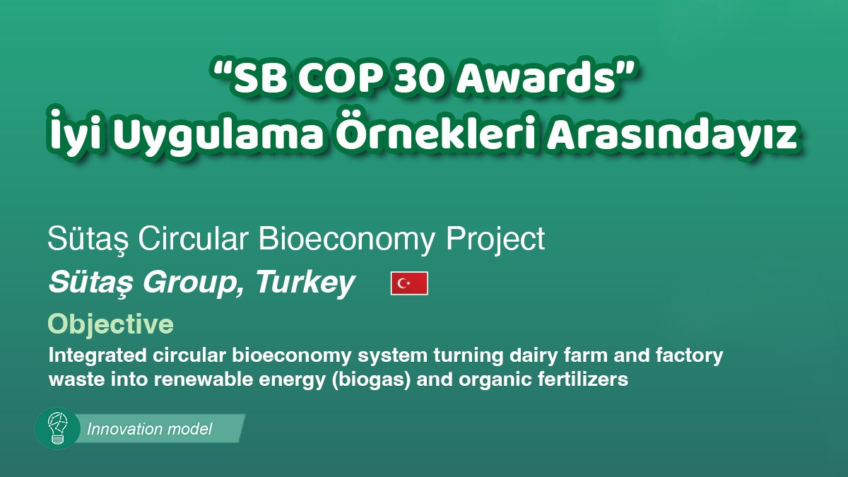 Sütaş, Döngüsel İş Modeliyle SB COP30’da Paylaşıldı