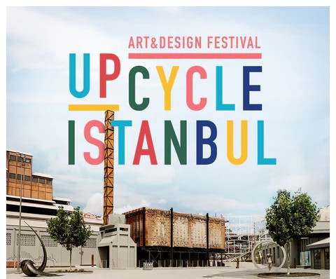 Upcycle Istanbul Festivalinde Geri Sayım